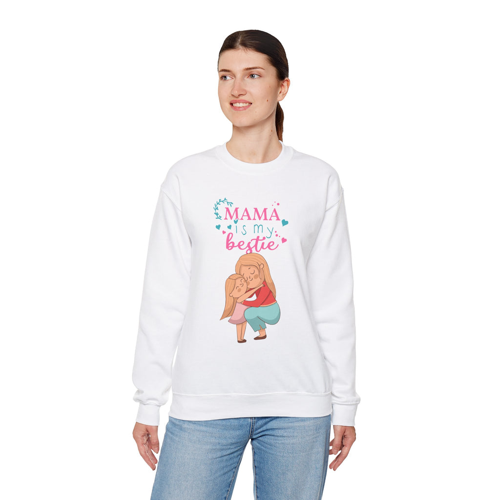 Mom's Sweatshirt - Mama Is My Bestie Design