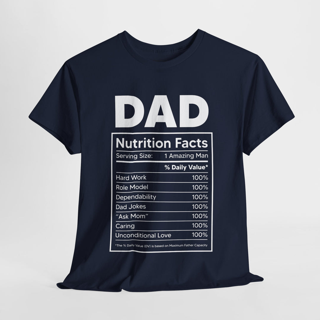 Dad's T-Shirt - Dad Nutrition Facts Design