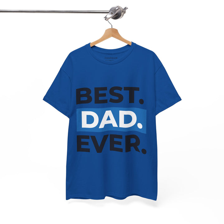 Dad's T-Shirt - Best Dad Ever Design