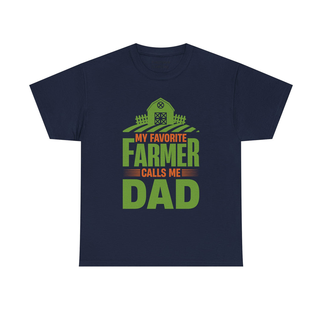 Dad's T-Shirt - My Favorite Farmer Calls Me Dad Design