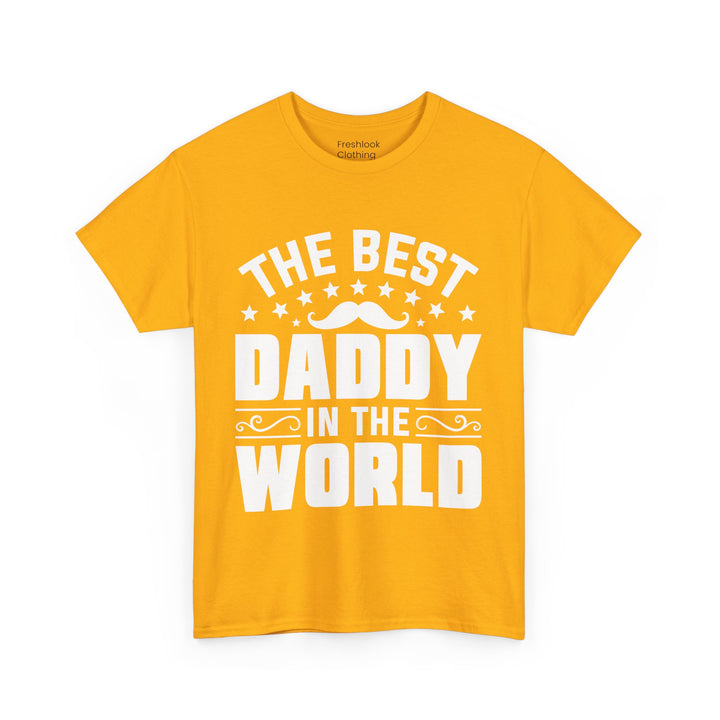 Dad's T-Shirt - The Best Daddy In The World Design