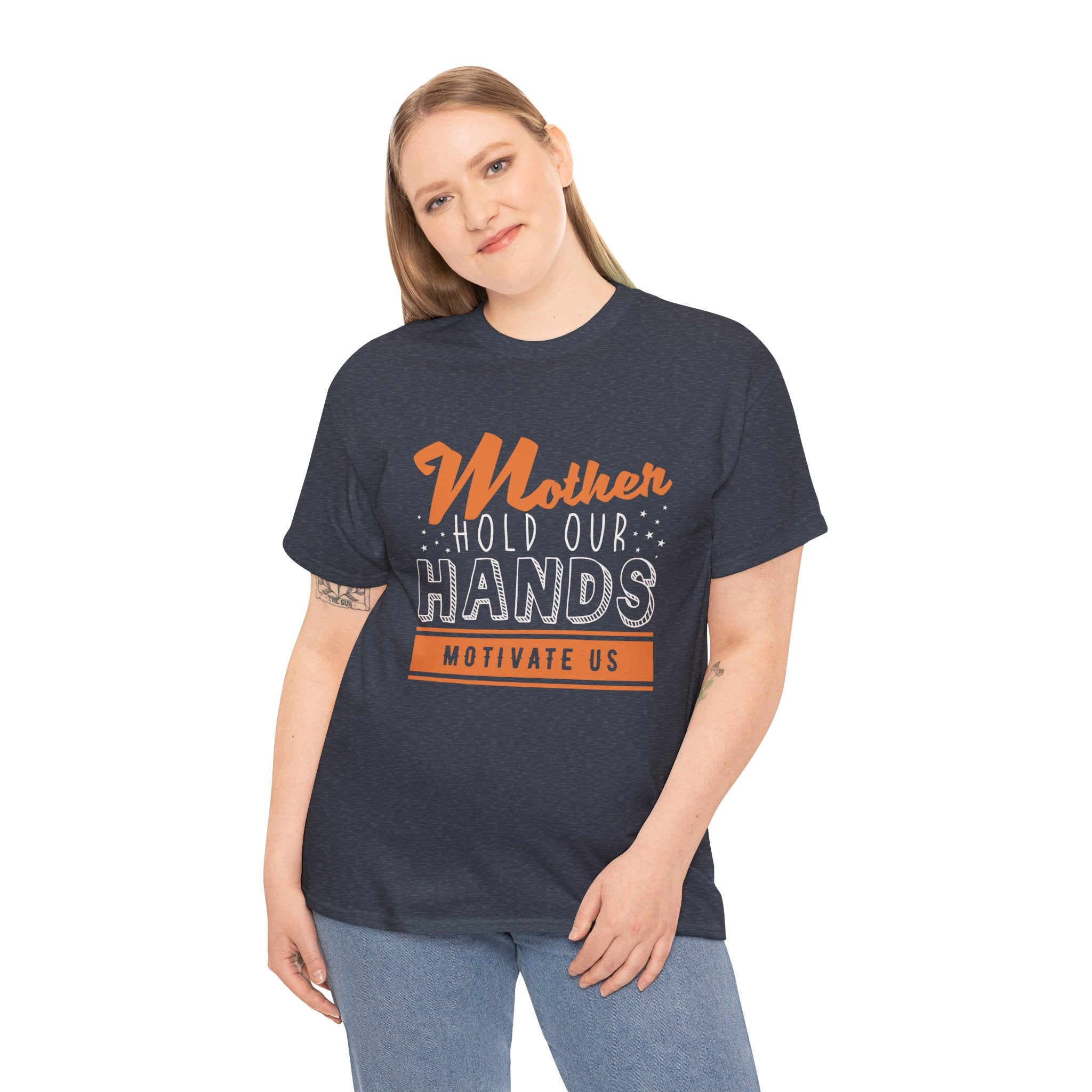 Mom T-Shirt – Mother Hold Our Hands - Motivate Us Design
