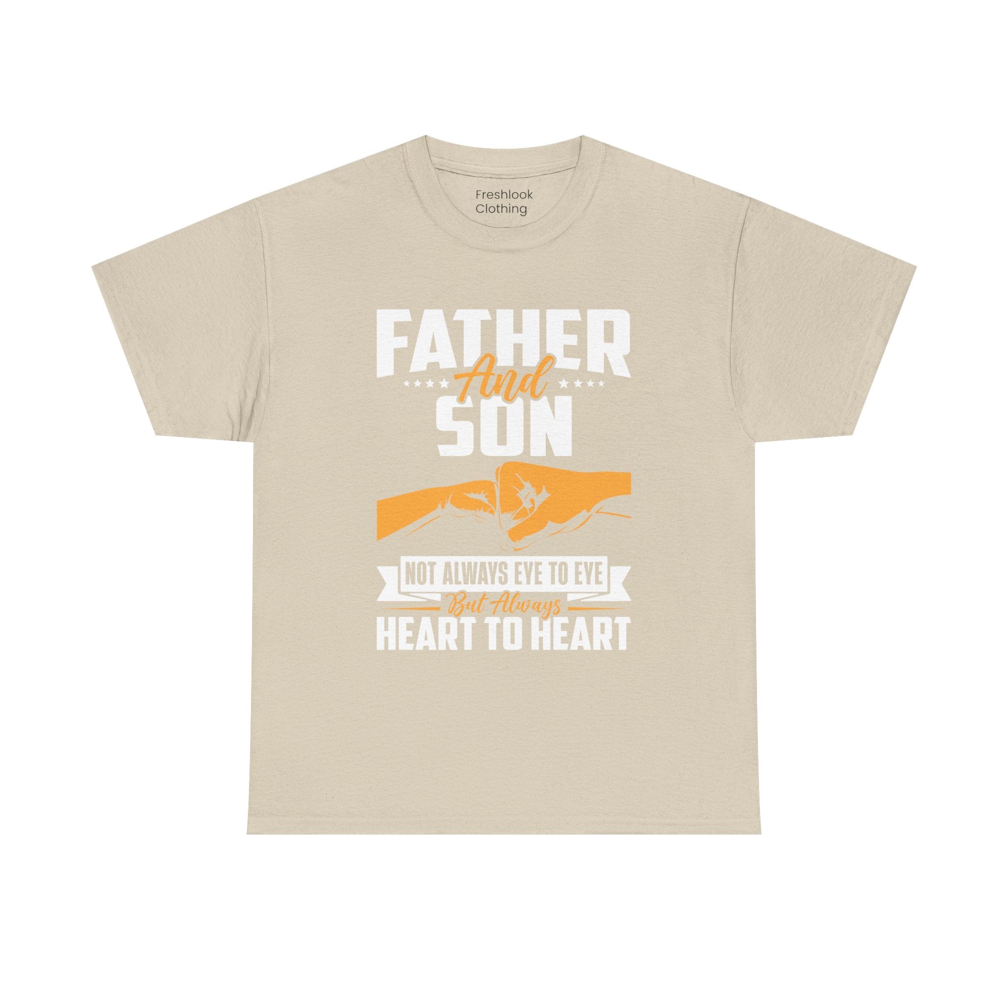 Dad's T-Shirt - Father and Son Not Always Eye to Eye But Always Heart to Heart Design