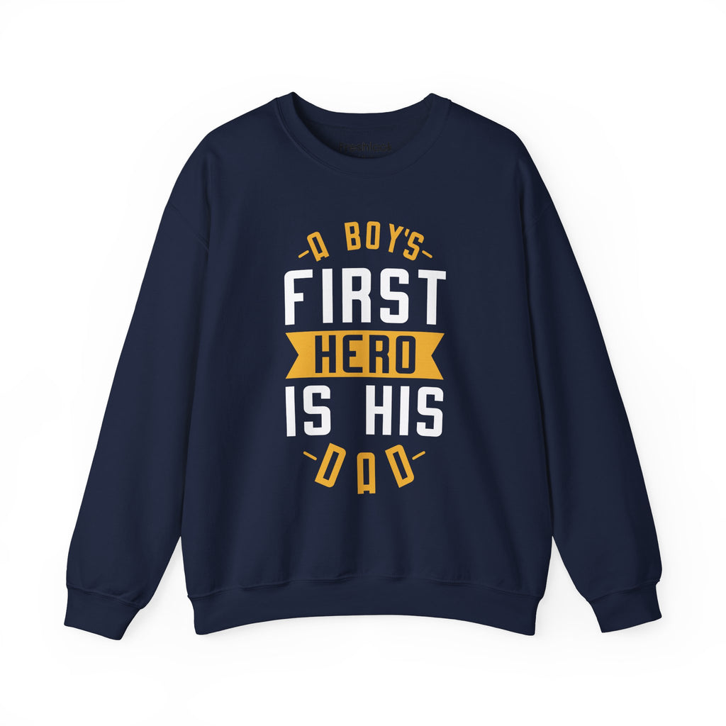 Dad’s Sweatshirt – A Boy's First Hero is His Dad Design