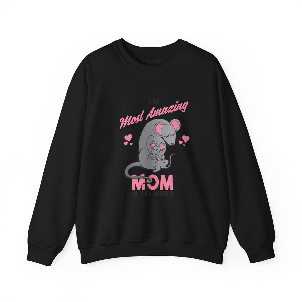 Mom Sweatshirt - The Most Amazing Mom Design