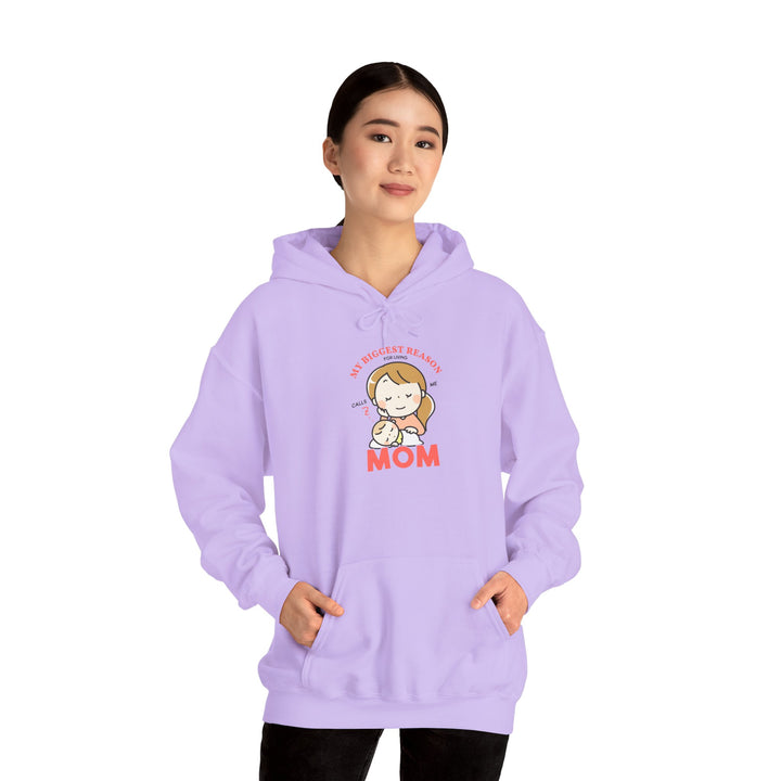 Mom's Hooded Sweatshirt – My Biggest Reason for Living Calls Me Mom Design