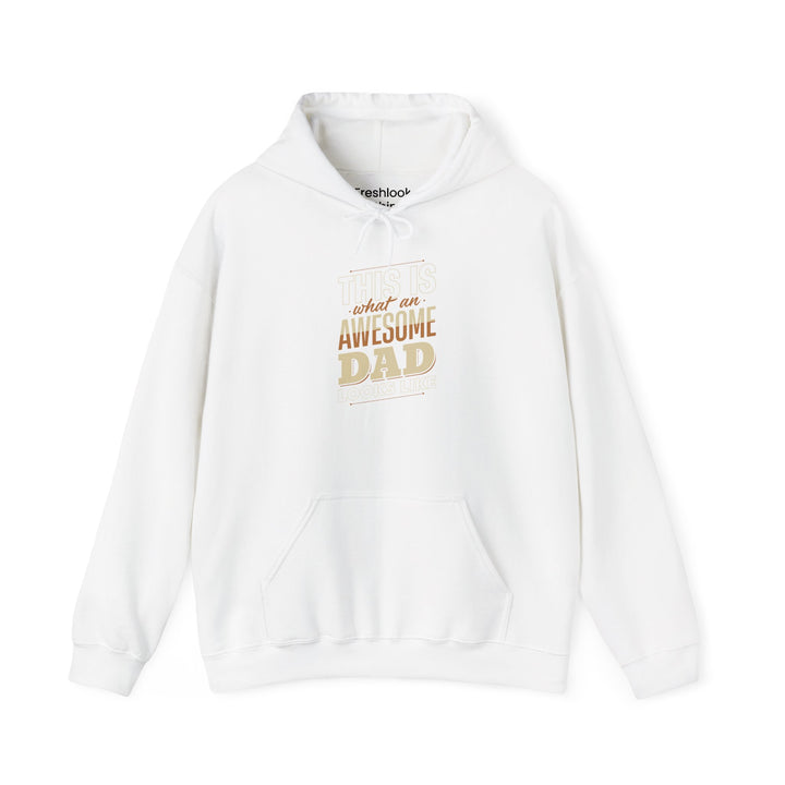 Dad’s Hooded Sweatshirt – This is What an Awesome Dad Looks Like Design