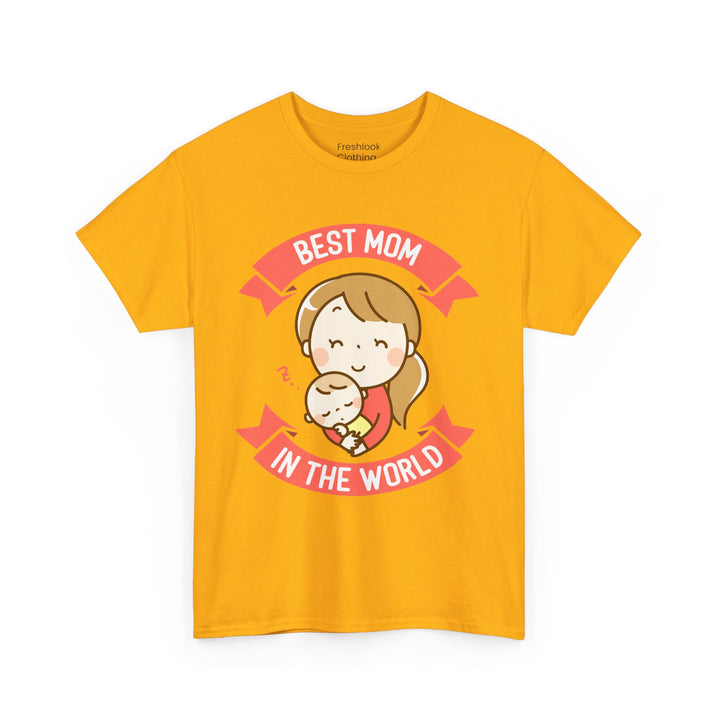 Mom T-Shirt - Best Mom In the World Design