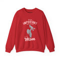 Mom Sweatshirt - The Most Important People In My Life Call Me Mom Design