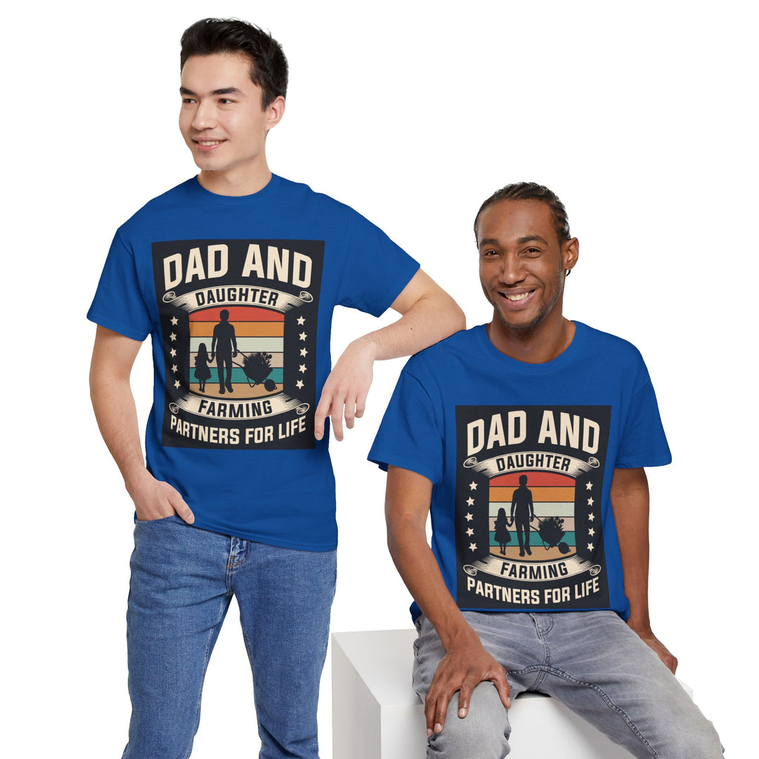 Dad's T-Shirt - Dad and Daughter Farming Partners For Life Design