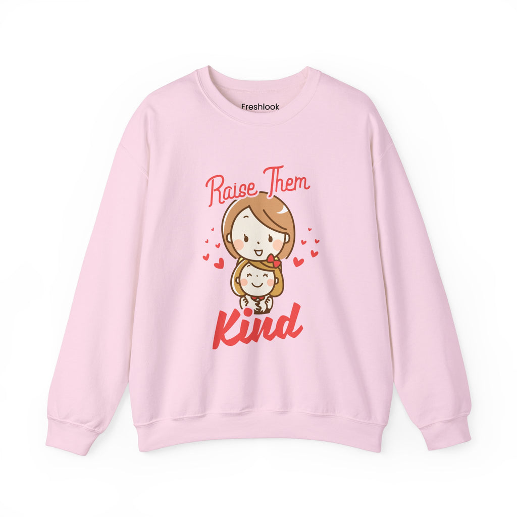 Mom's Sweatshirt - Raise Them Kind Design