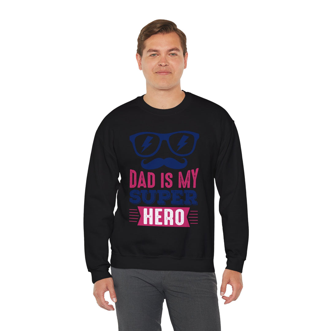 Dad’s Sweatshirt – Dad Is My Superhero Design