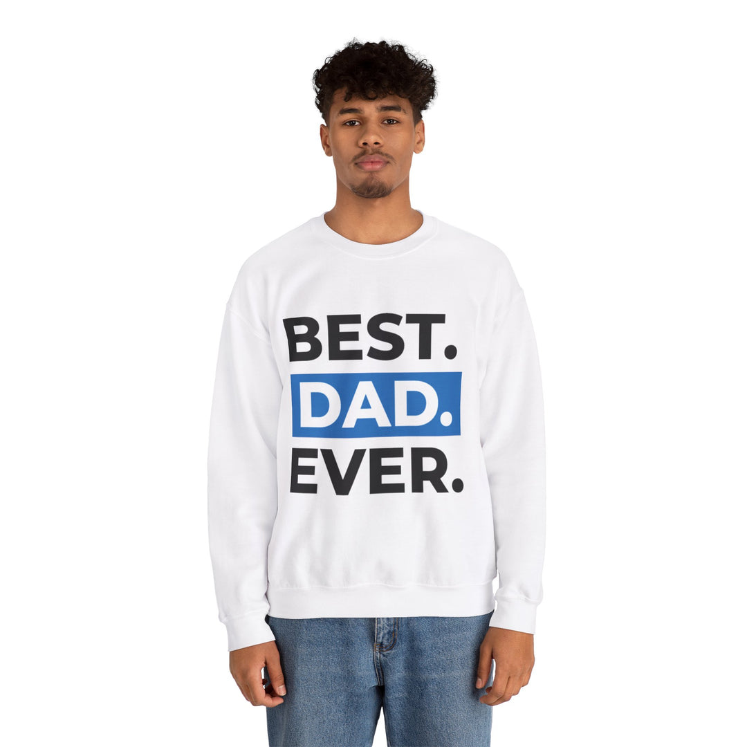 Dad’s Sweatshirt – Best Dad Ever Design