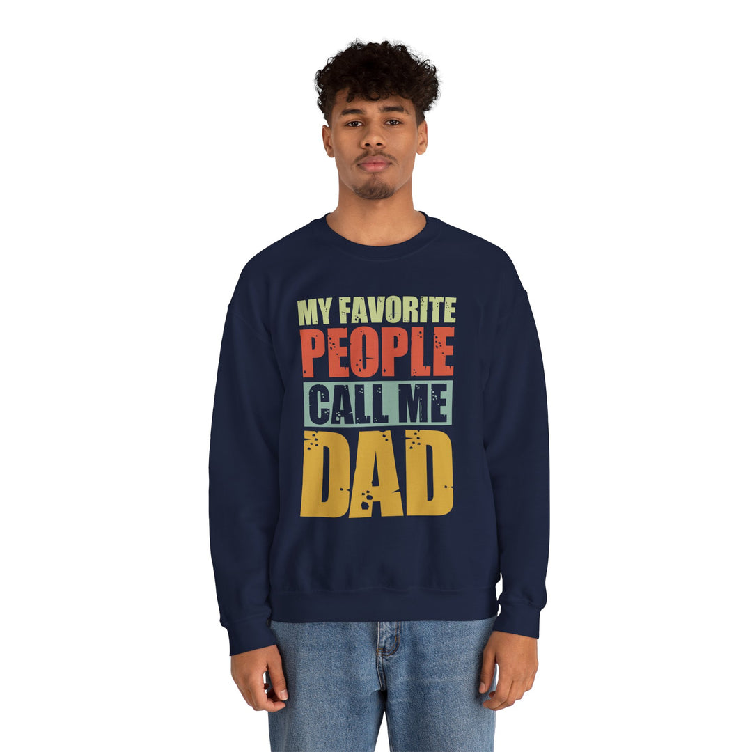 Dad’s Sweatshirt – My Favorite People Call Me Dad Design