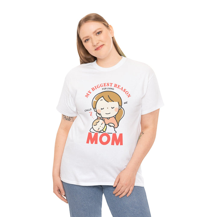 Mom T-Shirt – My Biggest Reason for Living Calls Me Mom Design