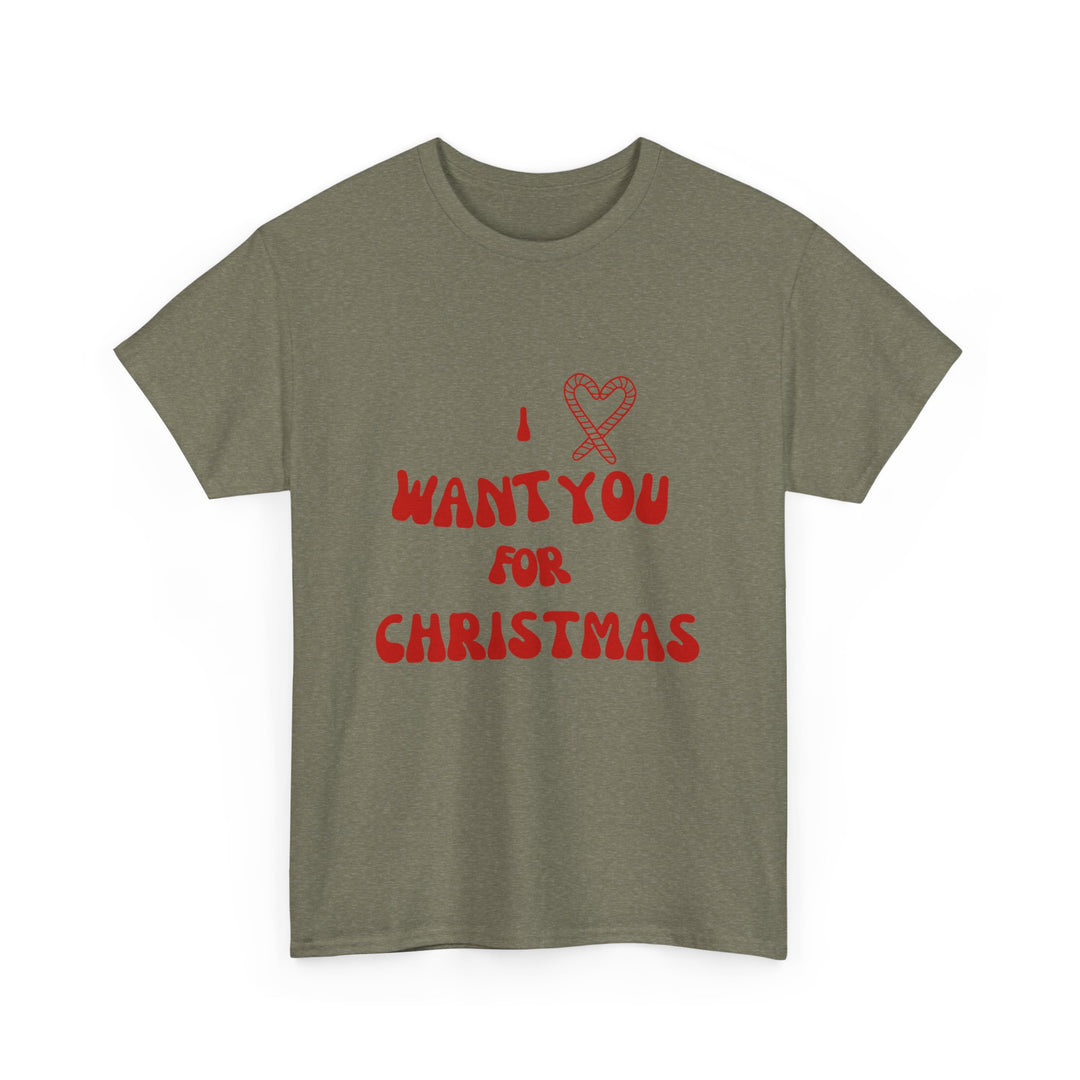 Unisex Heavy Cotton Tee - "I ❤️ Want You for Christmas", Unisex T-shirt