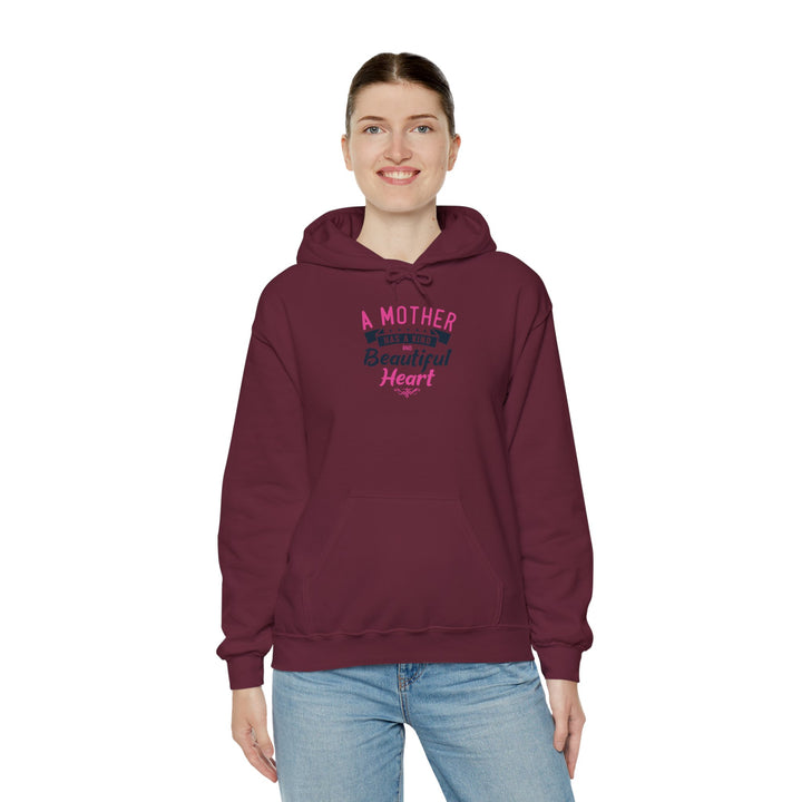 Mom's Hooded Sweatshirt – A Mother Has a Kind and Beautiful Heart Design