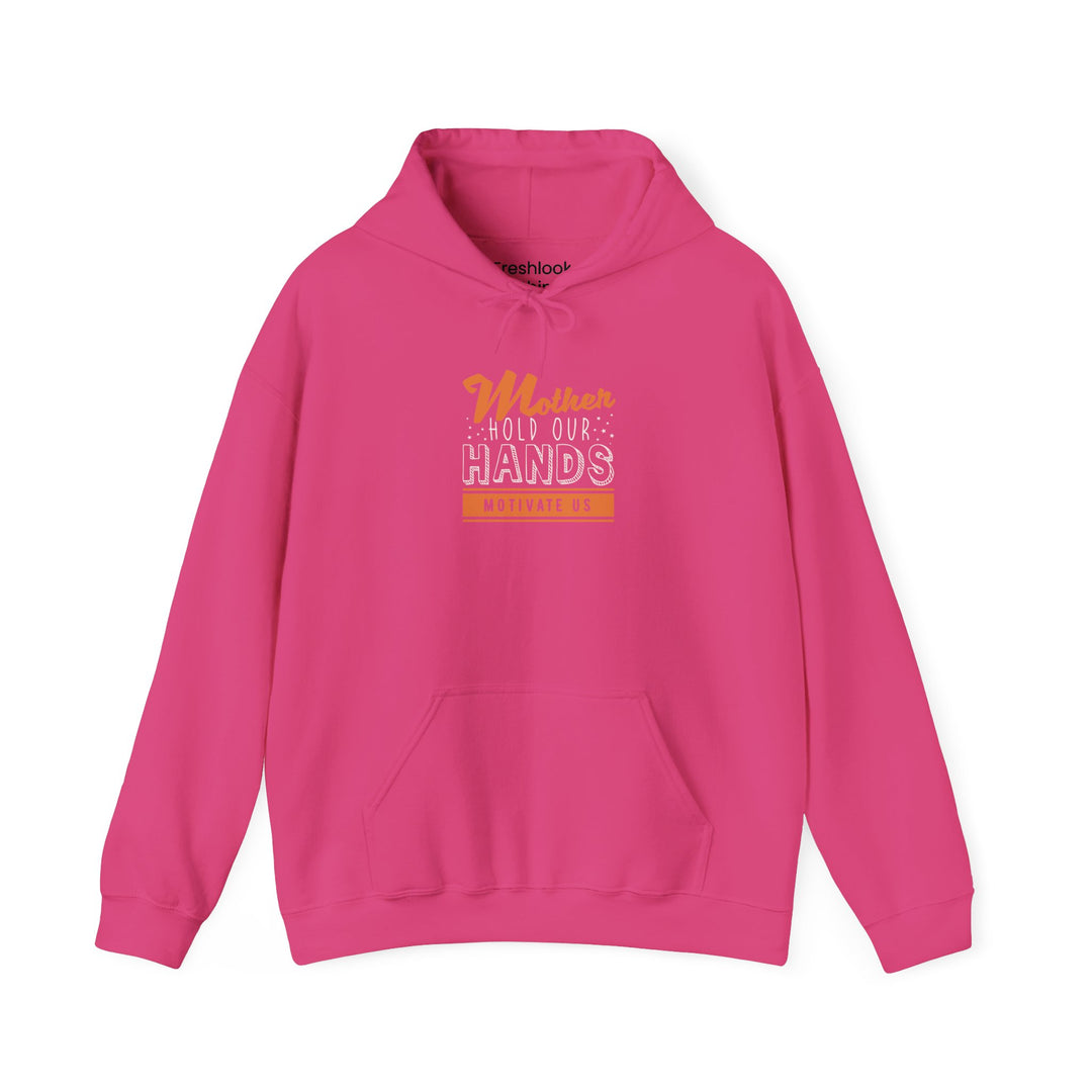 Mom's Hooded Sweatshirt – Mother Hold Our Hands - Motivate Us Design