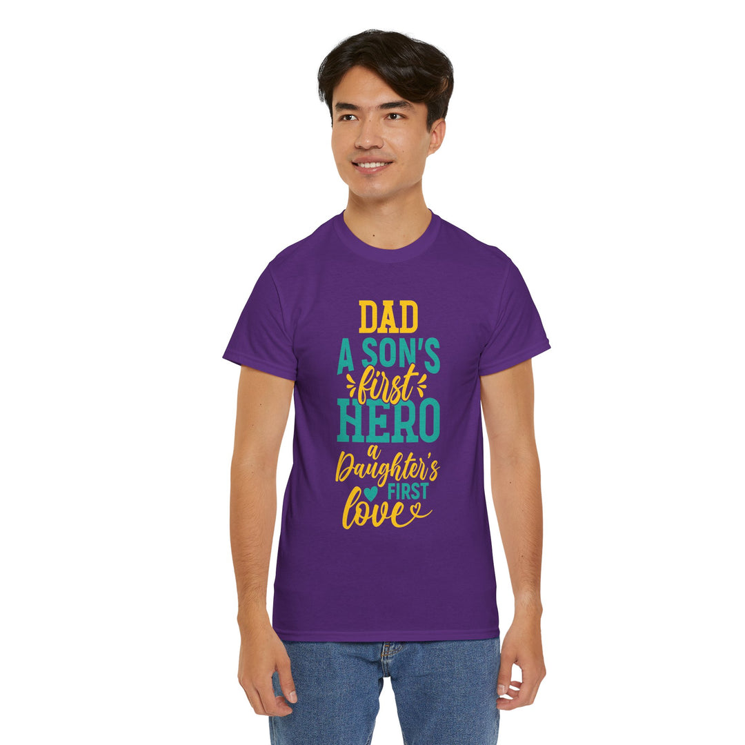 Dad's T-Shirt - Dad A Son's First Hero A Daughter's Love Design