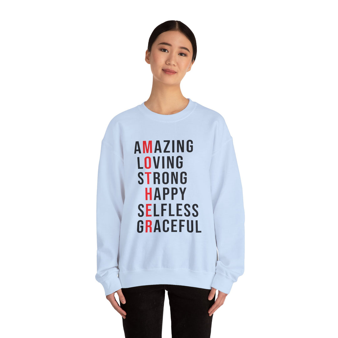 Mom's Sweatshirt  - Inspirational Amazing Loving Strong Happy Selfless Graceful Design