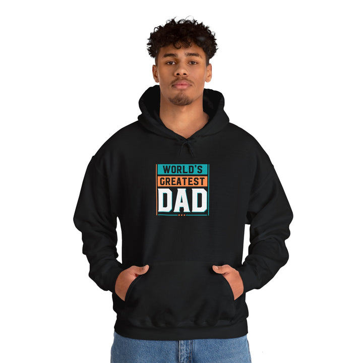 Dad’s Hooded Sweatshirt – World's Greatest Dad Design