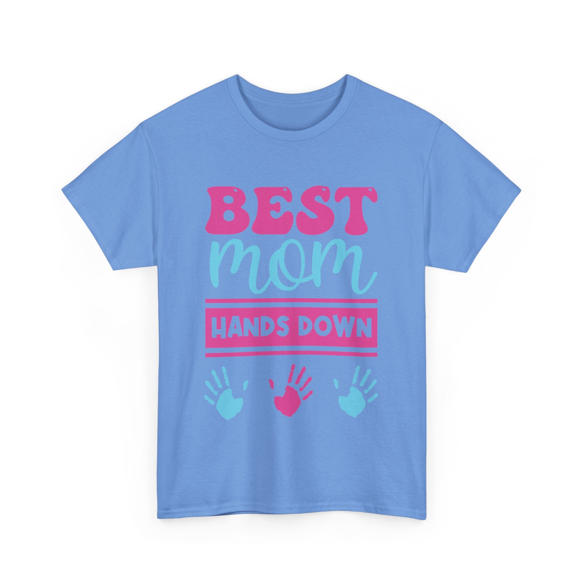 Mom T-Shirt - Best Mom Hands Down Design