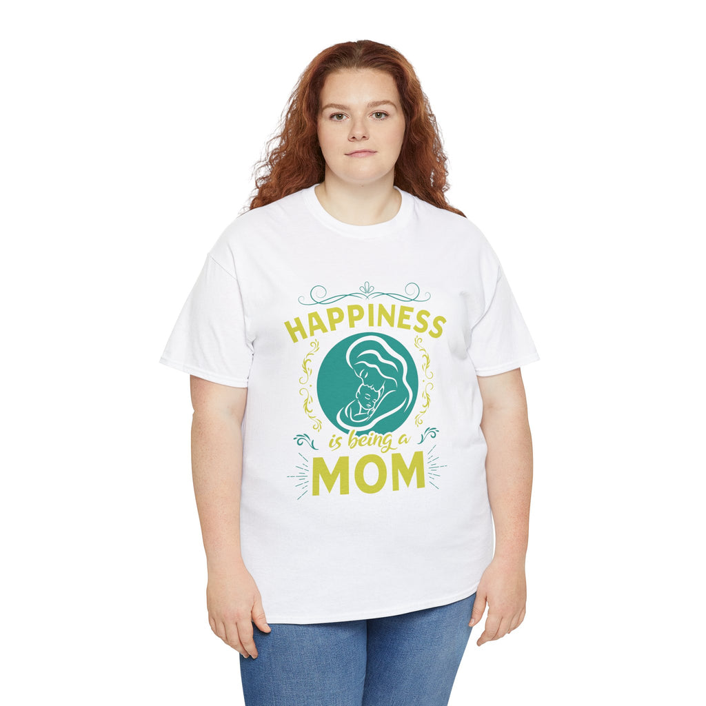 Mom T-Shirt - Happiness is Being a Mom Design
