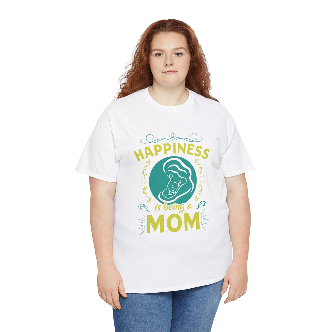 Mom's T-Shirt - Happiness is Being a Mom Design