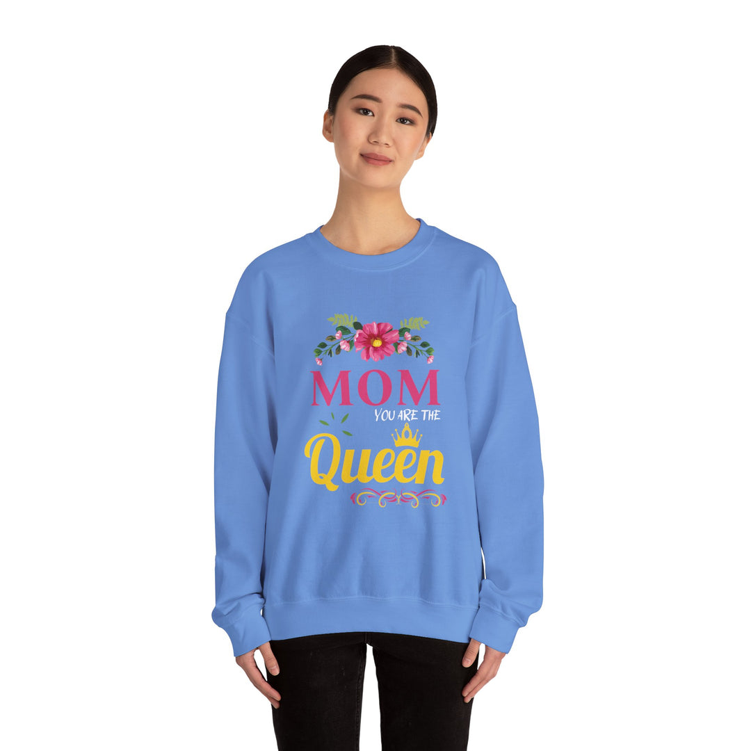 Mom's Sweatshirt - MOM You Are The Queen Floral Design