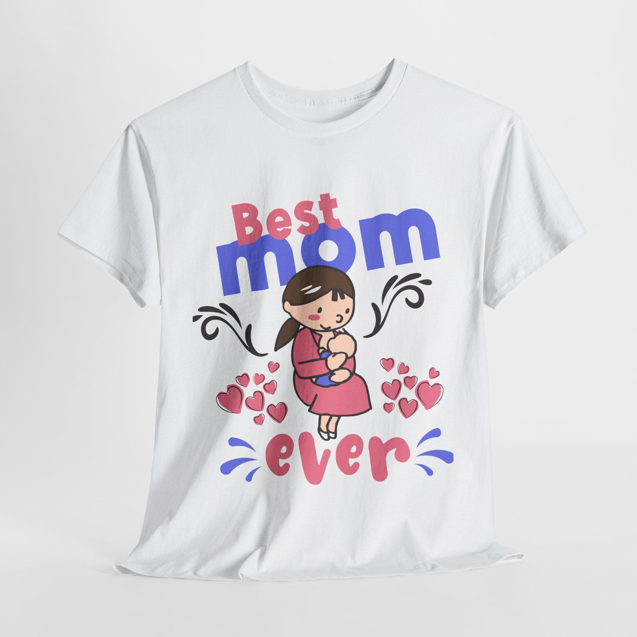 Mom T-Shirt - Best Mom Ever Design