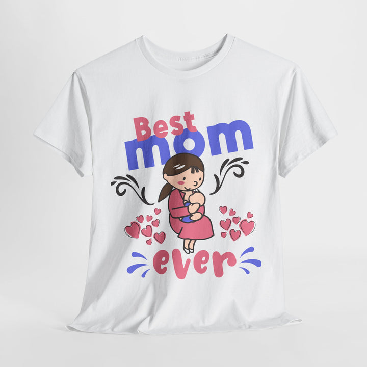 Mom T-Shirt - Best Mom Ever Design