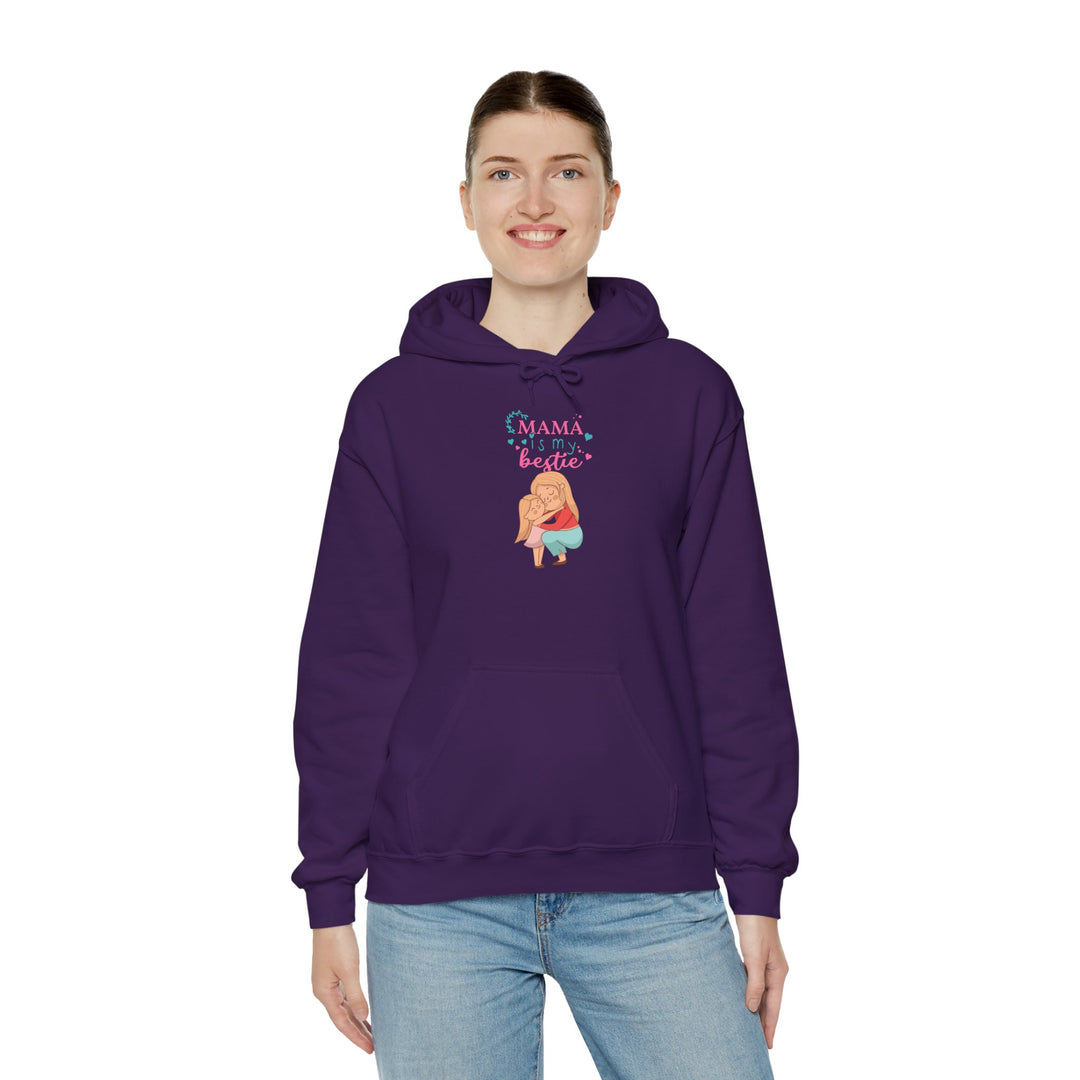 Mom's Unisex Hooded Sweatshirt  - Mama is My Bestie Design