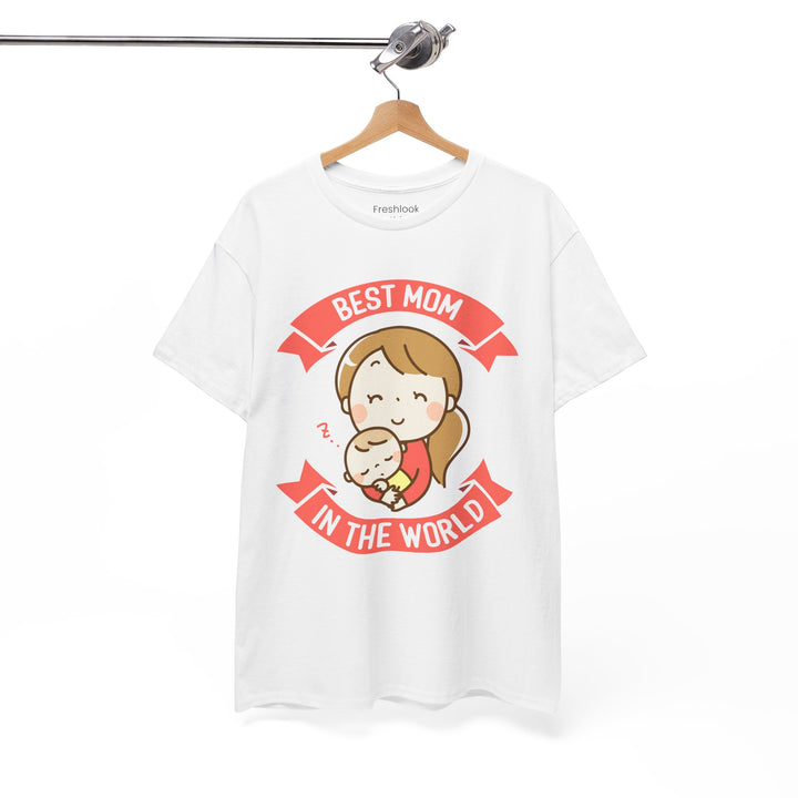 Mom T-Shirt - Best Mom In the World Design