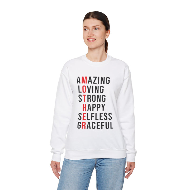 Mom's Sweatshirt  - Inspirational Amazing Loving Strong Happy Selfless Graceful Design