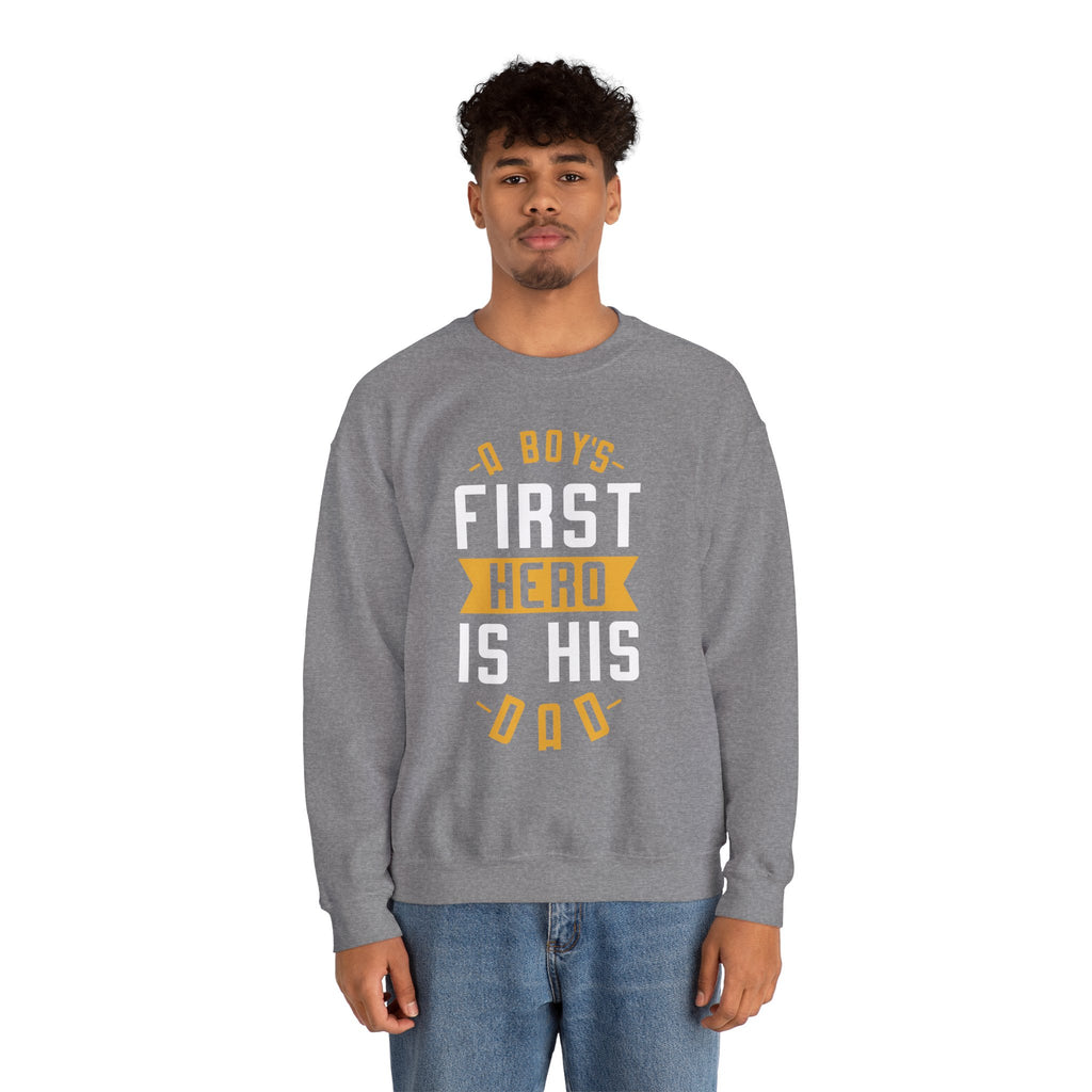 Dad’s Sweatshirt – A Boy's First Hero is His Dad Design