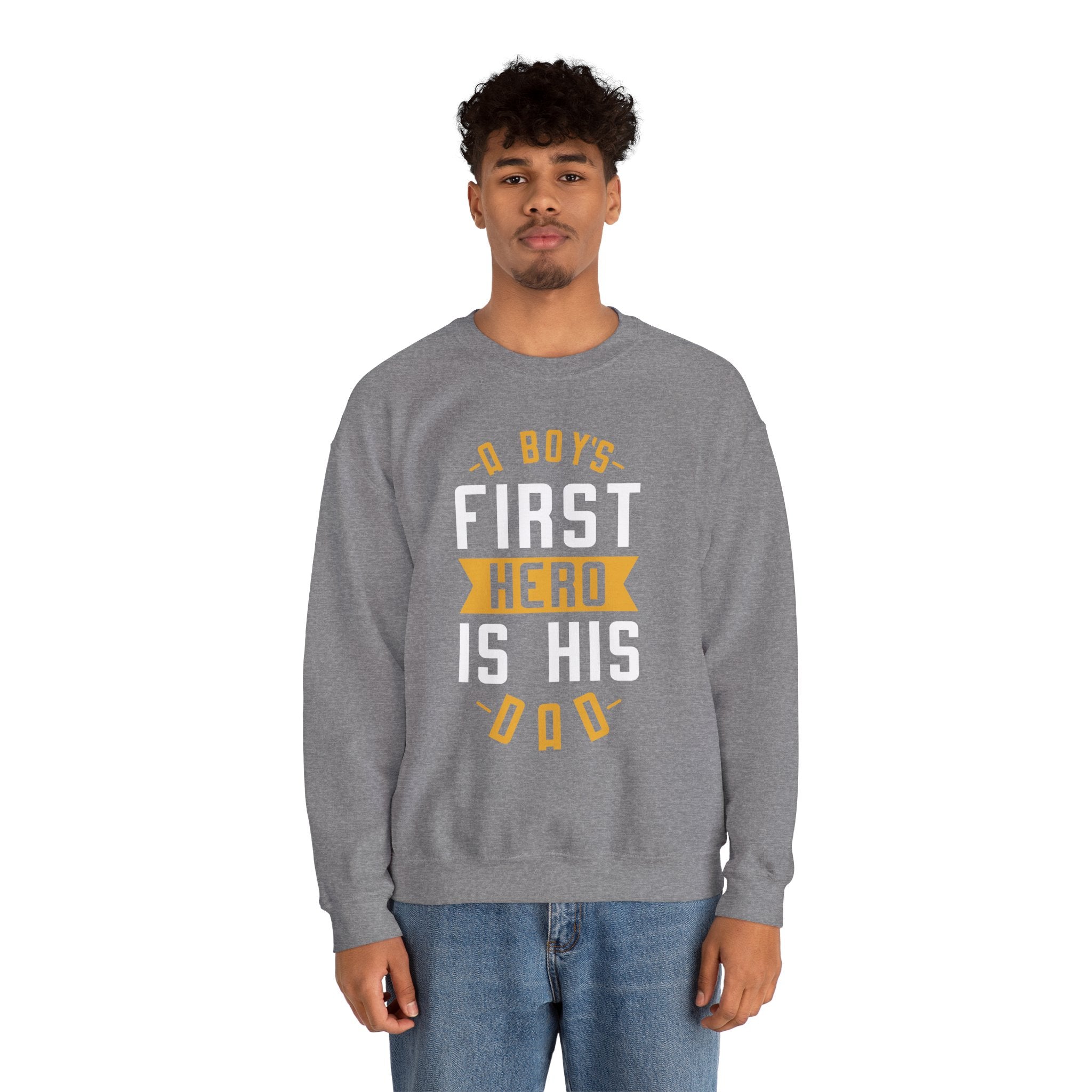 Dad’s Sweatshirt – A Boy's First Hero is His Dad Design