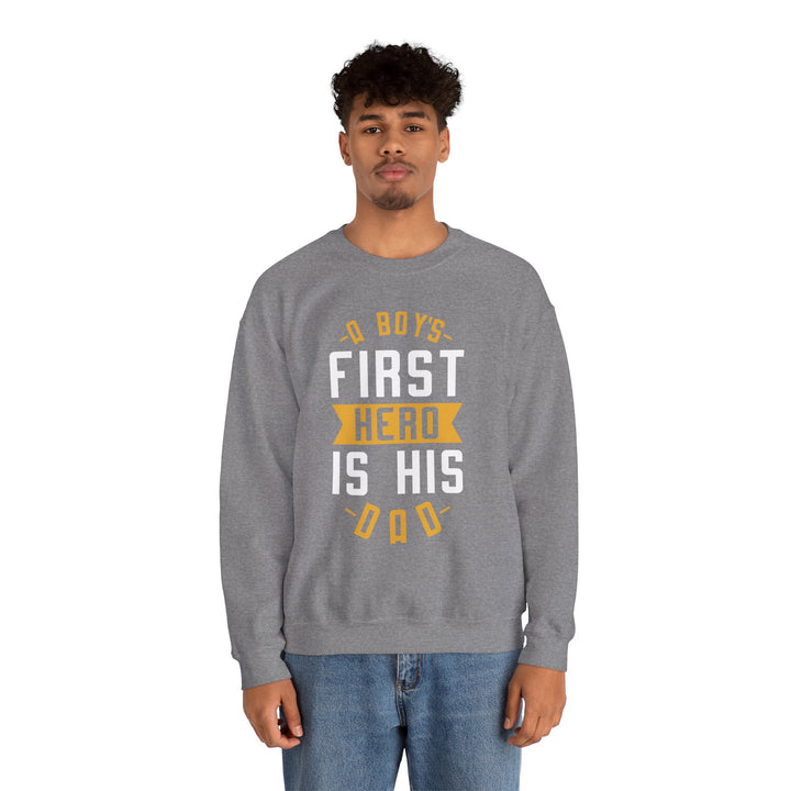 Dad’s Sweatshirt – A Boy's First Hero is His Dad Design