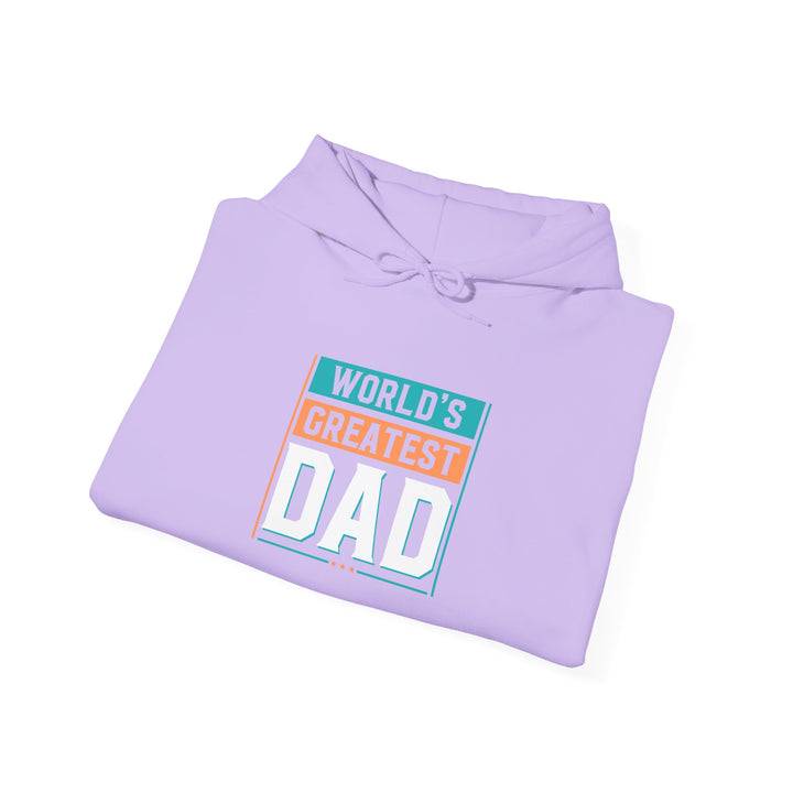 Dad’s Hooded Sweatshirt – World's Greatest Dad Design