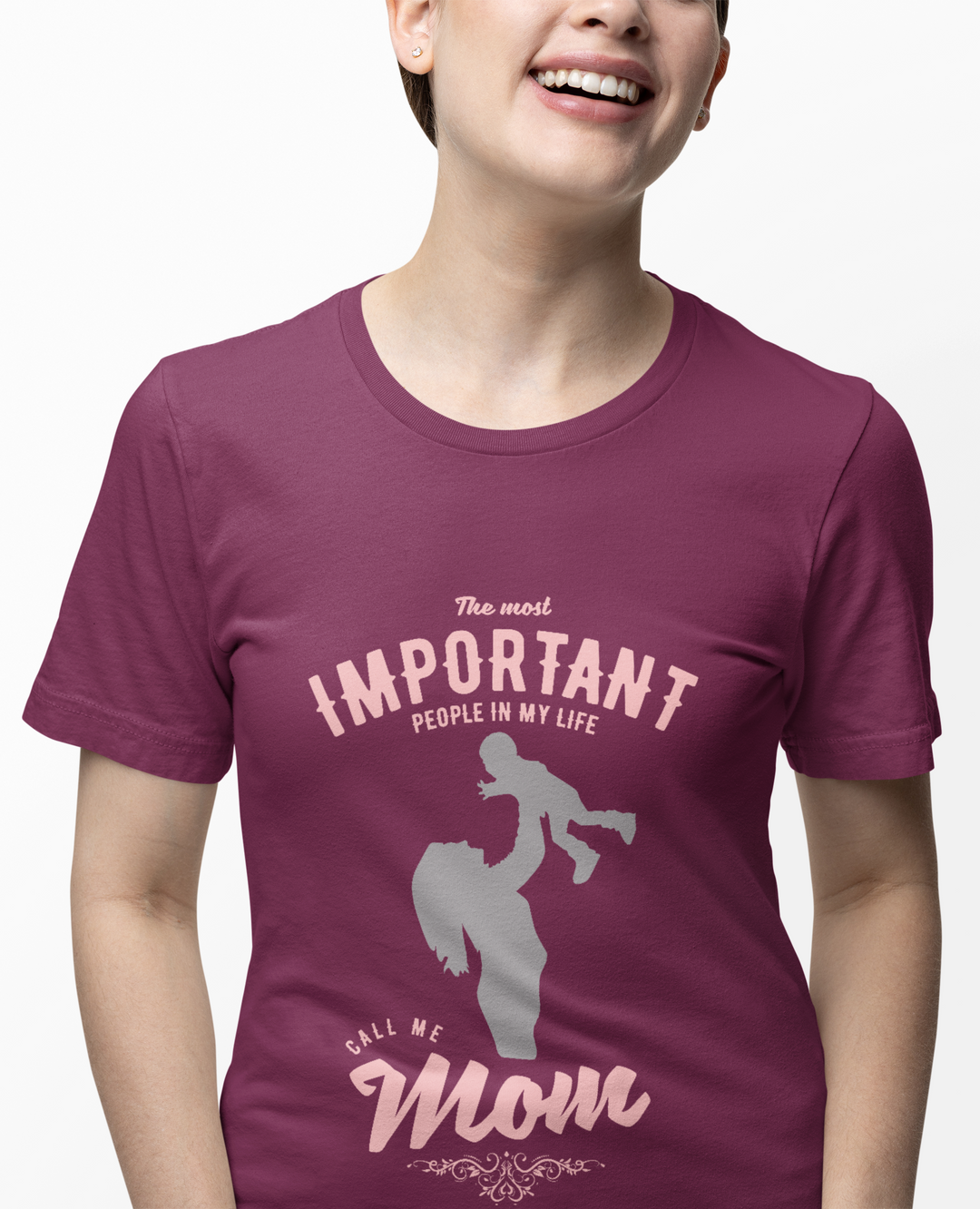 Mom T-Shirt - The Most Important People in My Life Call Me Mom Design