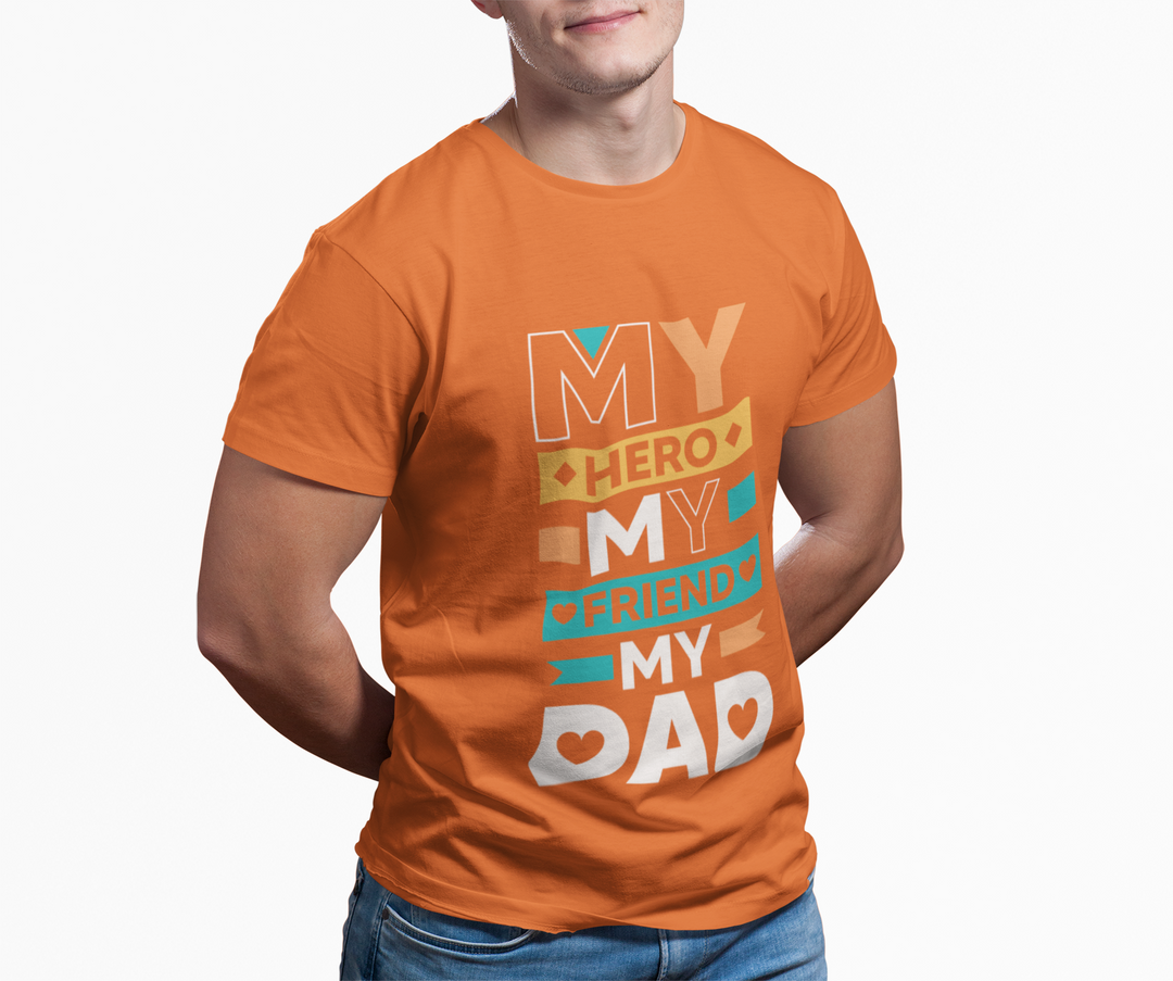 Dad's T-Shirt - My Hero My Friend My Dad design