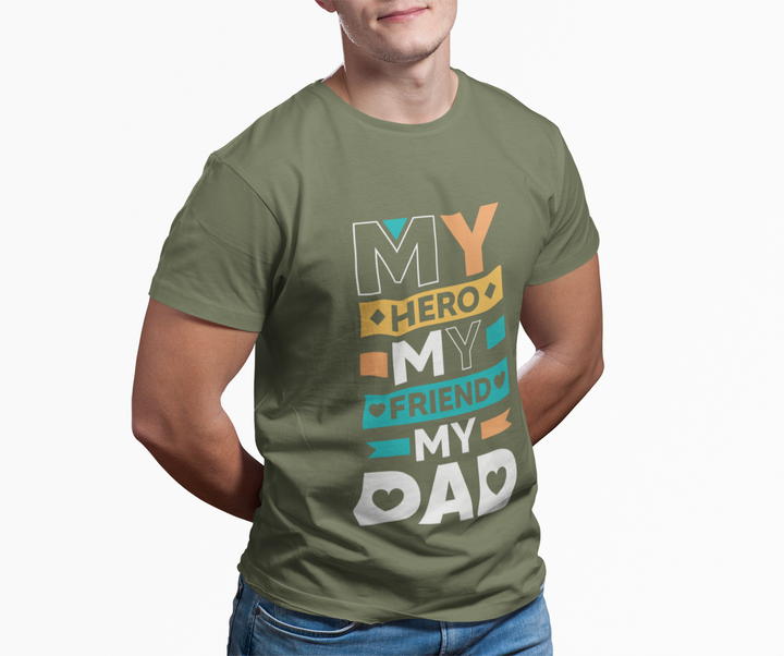 Dad's T-Shirt - My Hero My Friend My Dad design