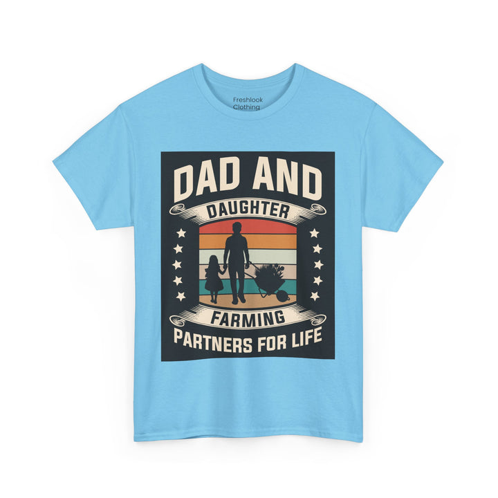 Dad's T-Shirt - Dad and Daughter Farming Partners For Life Design