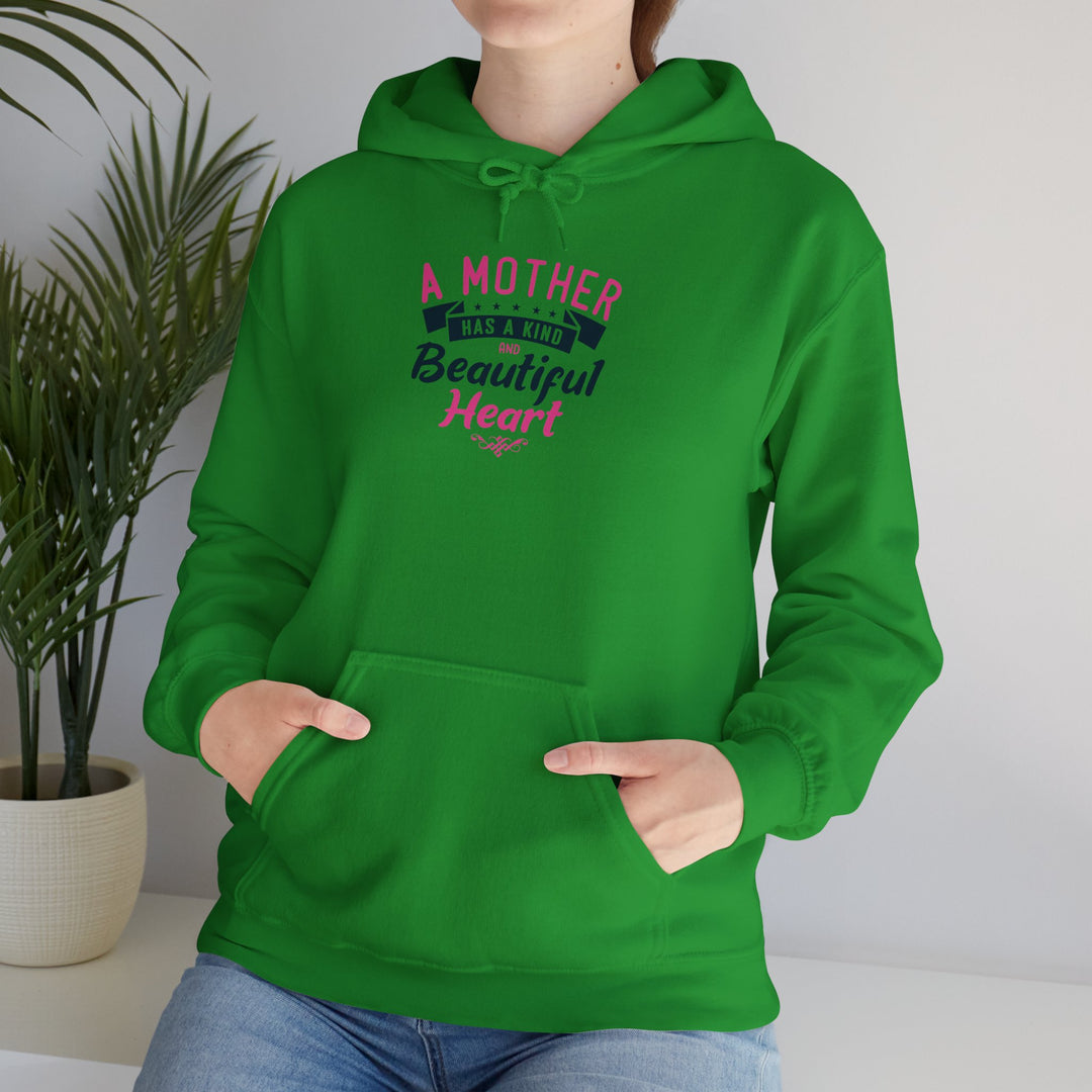 Mom's Hooded Sweatshirt – A Mother Has a Kind and Beautiful Heart Design