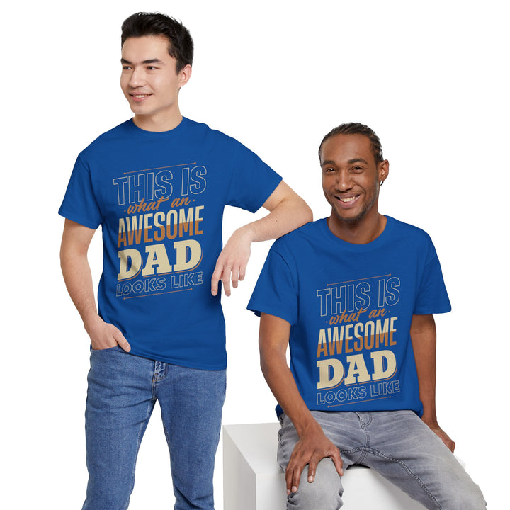 Dad's T-Shirt - This is What an Awesome Dad Looks Like Design