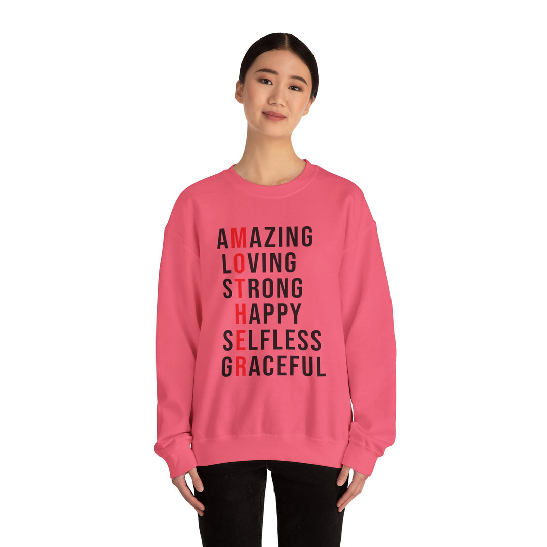 Mom's Sweatshirt  - Inspirational Amazing Loving Strong Happy Selfless Graceful Design