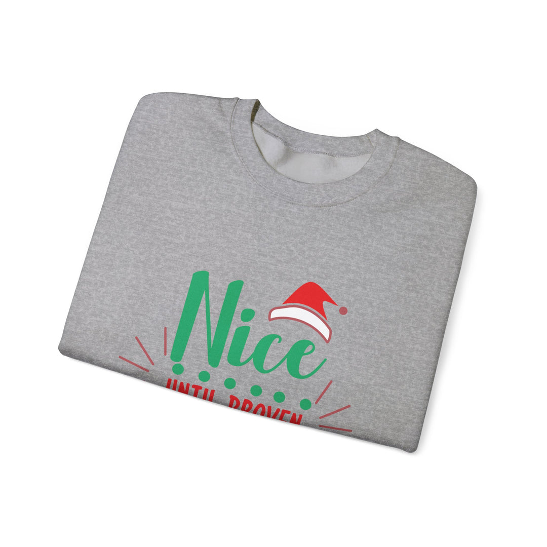 Christmas Sweatshirt “Nice Until Proven Naughty” Holiday Crewneck