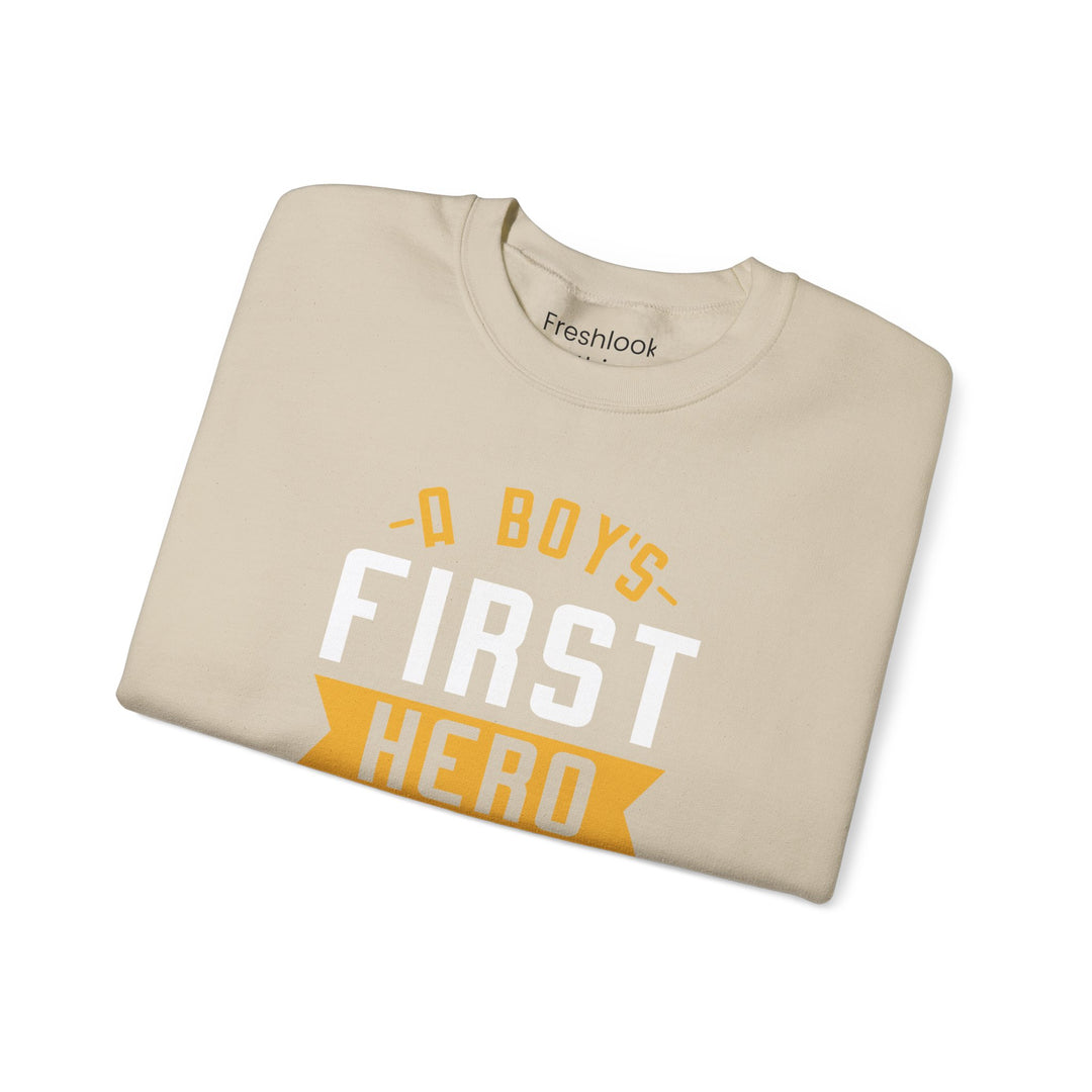 Dad’s Sweatshirt – A Boy's First Hero is His Dad Design