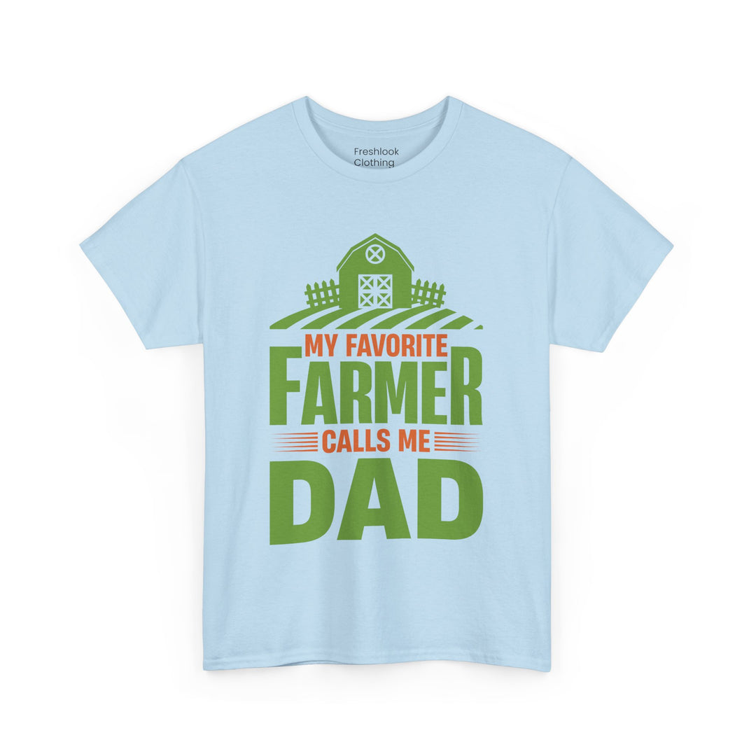 Dad's T-Shirt - My Favorite Farmer Calls Me Dad Design