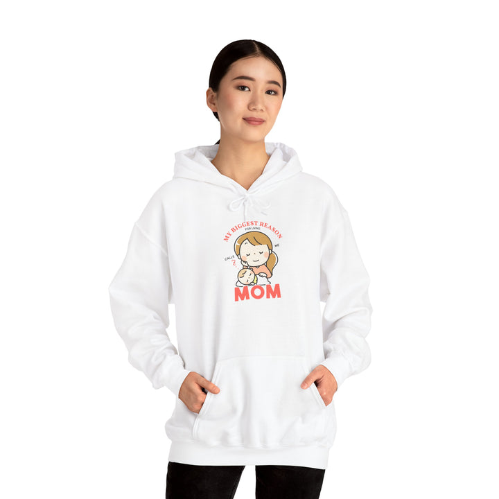 Mom's Hooded Sweatshirt – My Biggest Reason for Living Calls Me Mom Design