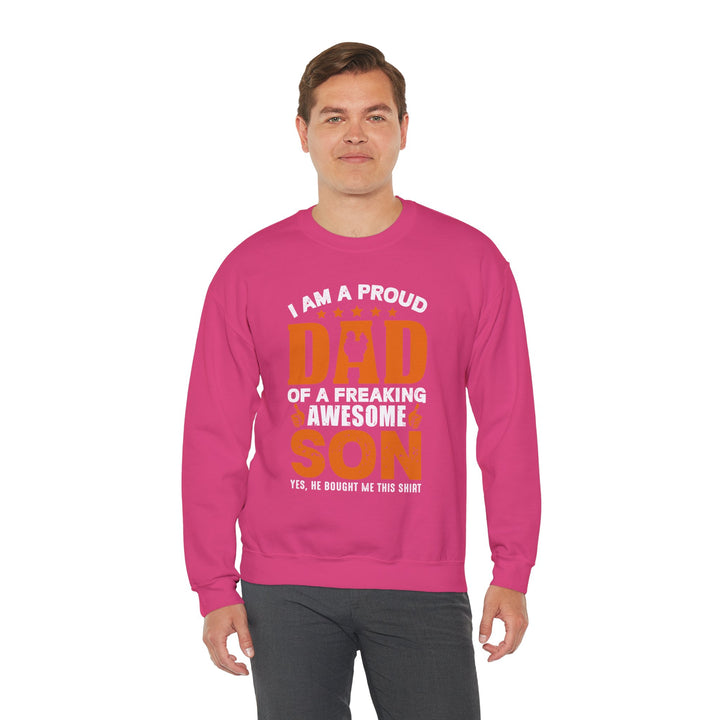 Dad’s Sweatshirt – I am Proud Dad Of a Freaking Awesome Son Design